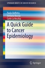 Cover: A Quick Guide to Cancer Epidemiology - Springer