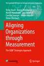 Cover: Aligning Organizations Through Measurement - Springer