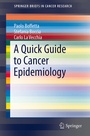 Cover: A Quick Guide to Cancer Epidemiology - Springer