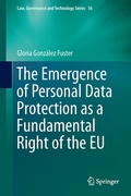 Cover: The Emergence of Personal Data Protection as a Fundamental Right of the EU - Springer