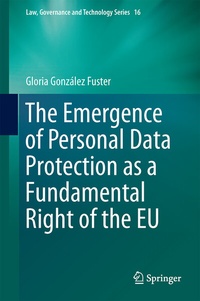 Abbildung von: The Emergence of Personal Data Protection as a Fundamental Right of the EU - Springer
