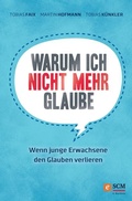 Cover: Warum ich nicht mehr glaube - R.Brockhaus