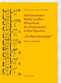 Cover: Auf kaiserlichen Befehl erstelltes W&ouml;rterbuch des Manjurischen in f&uuml;nf Sprachen "F&uuml;nfsprachenspiegel" - Harrassowitz Verlag