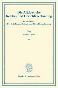 Abbildung von: Die Altdeutsche Reichs- und Gerichtsverfassung. - Duncker & Humblot