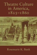 Cover: Theatre Culture in America, 1825-1860 - Cambridge University Press