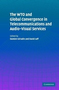 Cover: The WTO and Global Convergence in Telecommunications and Audio-Visual Services - Cambridge University Press