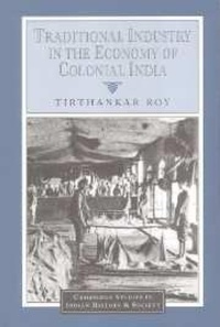 Abbildung von: Traditional Industry in the Economy of Colonial India - Cambridge University Press