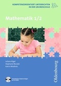 Cover: Kompetenzorientiert unterrichten in der Grundschule / Mathematik - Oldenbourg Schulbuchverlag