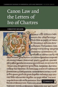 Enlarge image Cover: Canon Law and the Letters of Ivo of Chartres - Cambridge University Press
