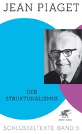 Cover: Der Strukturalismus (Schl&uuml;sseltexte in 6 B&auml;nden, Bd. 5) - Klett-Cotta