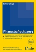 Cover: Finanzstrafrecht 2013 - Linde