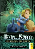 Cover: Robin und Scarlet - Die Stimmen der Geister - G&G Verlag, Kinder- und Jugendbuch