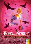 Cover: Robin und Scarlet: Die V&ouml;gel der Nacht - G&G Verlag, Kinder- und Jugendbuch