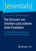 Cover: Die Emission von Anleihen und anderen Debt Produkten - Springer Gabler