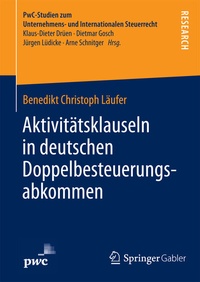 Abbildung von: Aktivitätsklauseln in deutschen Doppelbesteuerungsabkommen - Springer Gabler