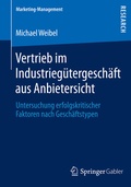 Cover: Vertrieb im Industrieg&uuml;tergesch&auml;ft aus Anbietersicht - Springer Gabler