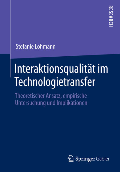 Abbildung von: Interaktionsqualität im Technologietransfer - Springer Gabler