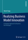 Cover: Realizing Business Model Innovation - Springer Gabler