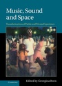 Cover: Music, Sound and Space - Cambridge University Press