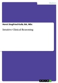 Cover: Intuitive Clinical Reasoning - GRIN Verlag