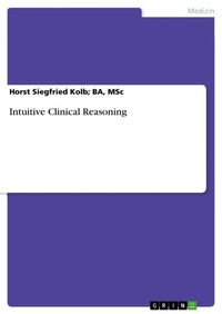 Enlarge image Cover: Intuitive Clinical Reasoning - GRIN Verlag