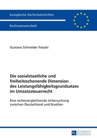 Abbildung von: Die sozialstaatliche und freiheitsschonende Dimension des Leistungsfähigkeitsgrundsatzes im Umsatzsteuerrecht - Peter Lang Verlag