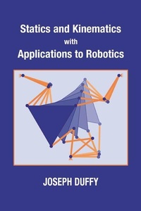 Enlarge image Cover: Statics and Kinematics with Applications to Robotics - Cambridge University Press