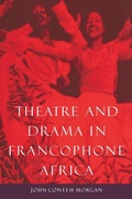 Cover: Theatre and Drama in Francophone Africa - Cambridge University Press