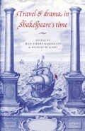 Cover: Travel and Drama in Shakespeare's Time - Cambridge University Press