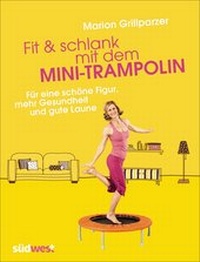 Abbildung von: Fit & schlank mit dem Mini-Trampolin - Südwest Verlag