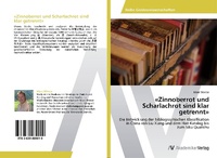 Abbildung von: Zinnoberrot und Scharlachrot sind klar getrennt - AV Akademikerverlag