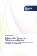 Cover: Relationship Factors in Polyamorous Women - Scholars' Press