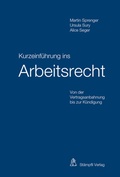 Cover: Kurzeinf&uuml;hrung ins Arbeitsrecht - St&auml;mpfli Verlag AG