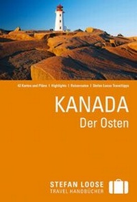 Abbildung von: Stefan Loose Reiseführer Kanada, Der Osten - MAIRDUMONT