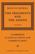 Cover: Bion of Smyrna: The Fragments and the Adonis - Cambridge University Press