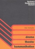 Cover: Drama - Theater - Kommunikation - Buchner, C.C.