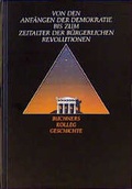 Cover: Von den Anf&auml;ngen der Demokratie bis zum Zeitalter der b&uuml;rgerlichen Revolutionen - Buchner, C.C.
