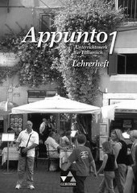 Abbildung von: Appunto. Unterrichtswerk für Italienisch als 3. Fremdsprache / Appunto LH 1 - Buchner, C.C.