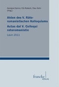 Cover: Akten des V. R&auml;toromanistischen Kolloquiums/Actas dal V. Colloqui retoromanistic - Francke, A