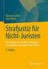 Abbildung von: Strafjustiz für Nicht-Juristen - Springer VS