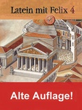 Cover: Latein mit Felix. Unterrichtswerk f&uuml;r Latein als gymnasiale Eingangssprache / Latein mit Felix 4 - Buchner, C.C.