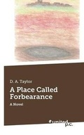 Cover: A Place Called Forbearance - united p. c.
