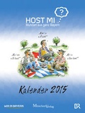 Cover: Host mi? - Mundart aus ganz Bayern - Wandkalender 2015 - M&uuml;nchenVerlag ein Imprint von Langen M&uuml;ller Verlag GmbH