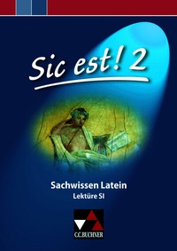 Abbildung von: Sic est! / Sic est! Sachwissen Latein 2 - Buchner, C.C.