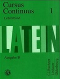 Cover: Cursus continuus - Ausgabe B. Unterrichtswerk f&uuml;r Latein als 2. Fremdsprache in Bayern - Buchner, C.C.