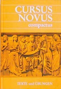Cover: Cursus Novus Compactus. Lateinisches Unterrichtswerk f&uuml;r Latein als zweite Fremdsprache - Buchner, C.C.