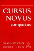 Cover: Cursus Novus Compactus. Lateinisches Unterrichtswerk f&uuml;r Latein als zweite Fremdsprache - Buchner, C.C.