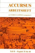 Cover: Cursus Latinus Compactus / Texte und &Uuml;bungen I - Accursus - Teil B, Kapitel 31 bis 60 - Buchner, C.C.