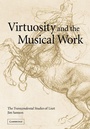 Cover: Virtuosity and the Musical Work - Cambridge University Press