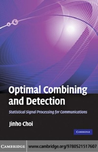 Enlarge image Cover: Optimal Combining and Detection - Cambridge University Press
